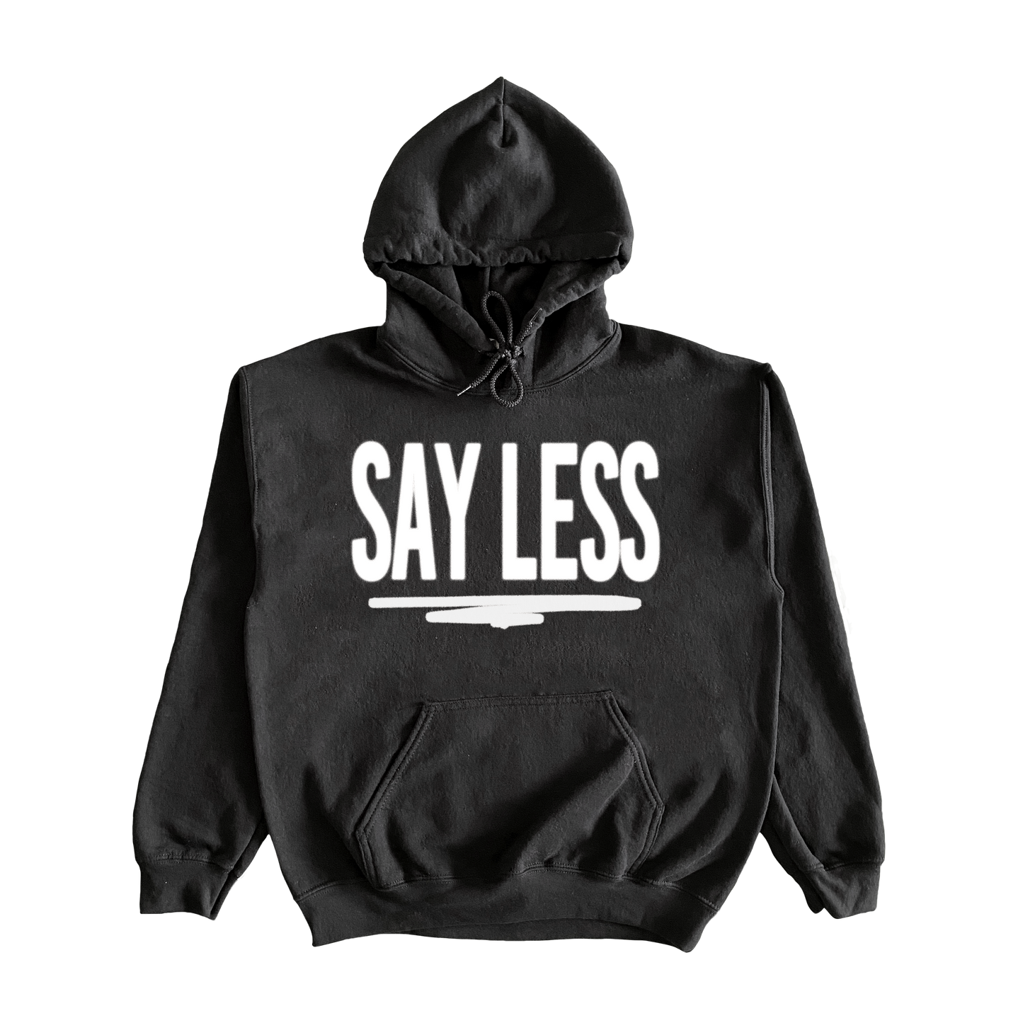 'SAY LESS' HOODIE