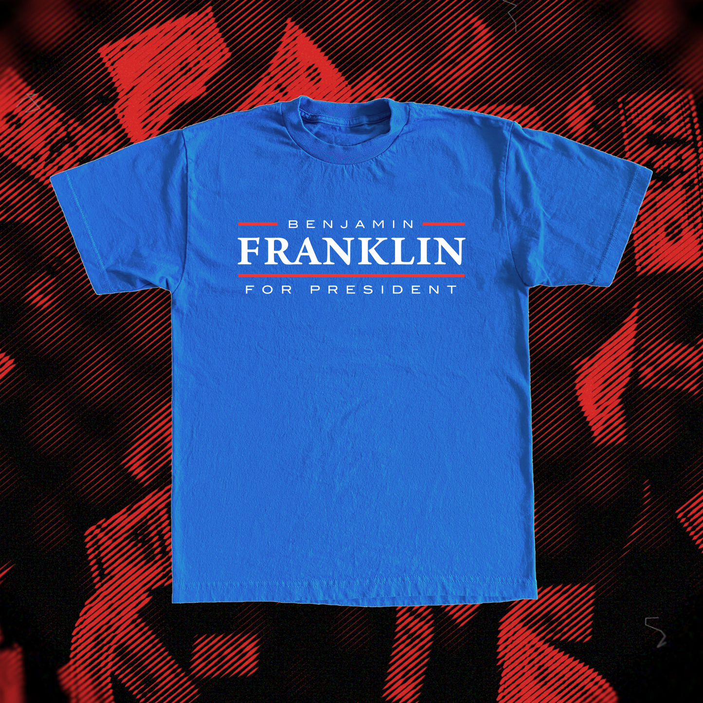 BEN FRANKLIN FOR PRESIDENT TEE