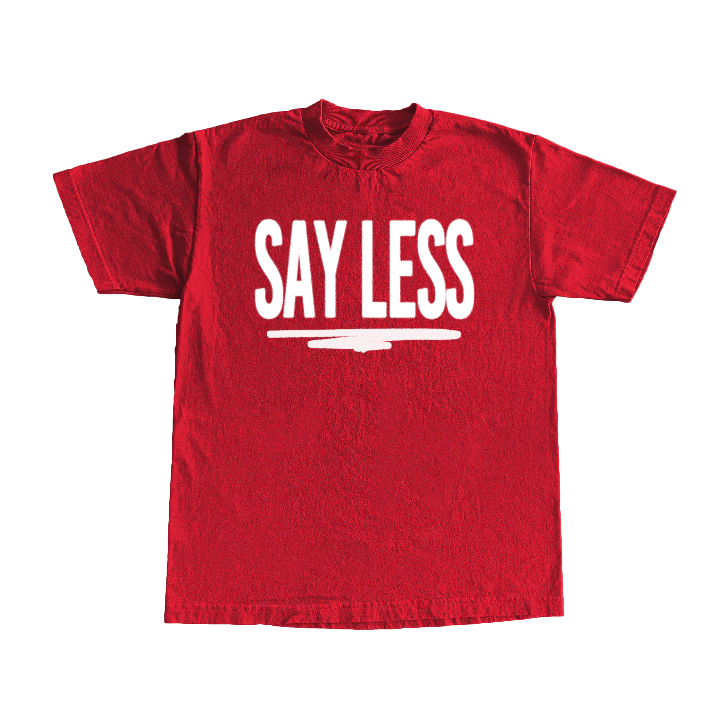 'SAY LESS' T-SHIRT – Don Trip Shop