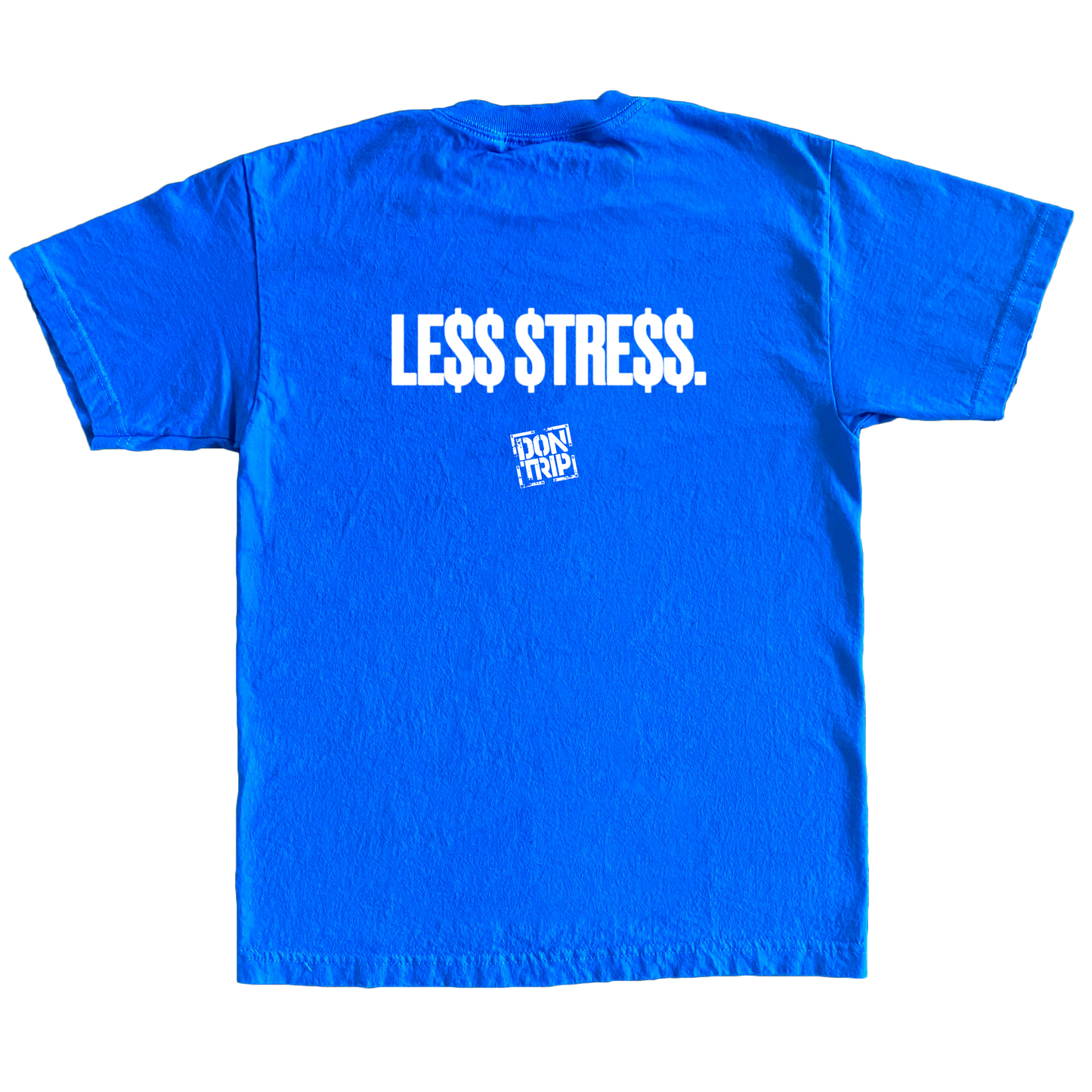 'LESS STRESS' T-SHIRT